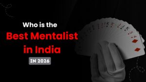 Who is the Best Mentalist in India