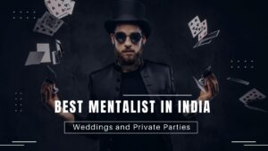 Best Mentalist in India for Weddings and Private Parties