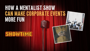 How a Mentalist Show Can Make Corporate Events More Fun
